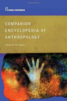 9780415021371-0415021375-Companion Encyclopedia of Anthropology