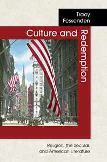 9780691049649-0691049645-Culture and Redemption: Religion, the Secular, and American Literature