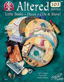9781574215250-1574215256-Altered Books 103 Books: LIttle Books, Decos, CDs & More!