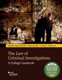9781683288992-1683288998-The Law of Criminal Investigations: A College Casebook (Higher Education Coursebook)