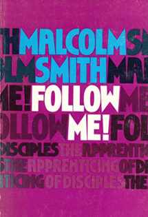 9780882702018-0882702017-Follow me!: The apprenticing of disciples