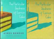 9780385501125-0385501129-The Particular Sadness of Lemon Cake: A Novel