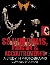 9780764300462-0764300466-SS Uniforms, Insignia and Accoutrements: A Study in Photographs (Schiffer Military History)