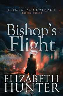 9781959590309-1959590308-Bishop's Flight: A Paranormal Mystery Romance (Elemental Covenant)