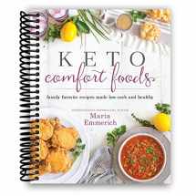 9781974816088-1974816087-Keto Comfort Foods: Family Favorite Recipes Made Low-Carb and Healthy