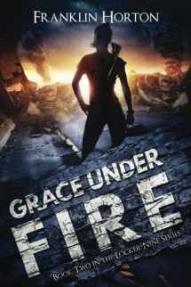 9781978345553-1978345550-Grace Under Fire (Locker Nine)