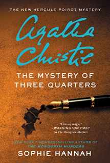 9780062792341-0062792342-The Mystery of Three Quarters: The New Hercule Poirot Mystery (Hercule Poirot Mysteries)