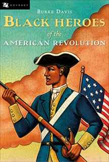 9780152085612-0152085610-Black Heroes of the American Revolution (Odyssey Books)