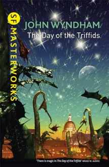 9781473212671-1473212677-The Day Of The Triffids (S.F. Masterworks) [Hardcover] Wyndham,John and Dw Gary Viskupic