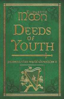 9781625676382-1625676387-Deeds of Youth: Paksenarrion World Chronicles II