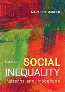 9780078026935-0078026938-Social Inequality: Patterns and Processes