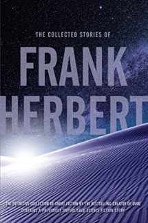 9780765336972-0765336979-The Collected Stories of Frank Herbert