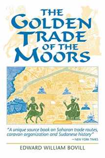 9781558760912-1558760911-The Golden Trade of the Moors: West African Kingdoms in the Fourteenth Century