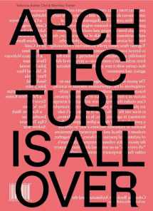 9781941332306-1941332307-Architecture Is All Over