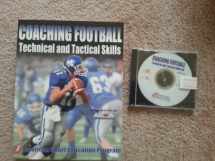 9780736051842-0736051848-Coaching Football Technical and Tactical Skills (Technical and Tactical Skills Series)