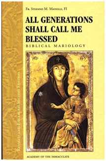 9781601140005-1601140002-All Generations Shall Call Me Blessed : Biblical Mariology