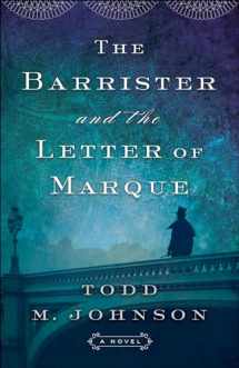 9780764212369-0764212362-Barrister and the Letter of Marque
