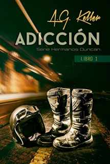9781519296573-1519296576-Adiccion (Serie Hermanos Duncan) (Spanish Edition)