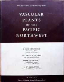 9780295739861-029573986X-Vascular Plants of the Pacific Northwest, Part 4 Ericaceae through campanulaceae