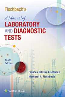 9781496377128-1496377125-Fischbach's A Manual of Laboratory and Diagnostic Tests