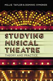 9781137270948-1137270942-Studying Musical Theatre: Theory and Practice