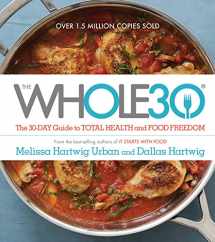 9780544609716-0544609719-The Whole30: The 30-Day Guide to Total Health and Food Freedom