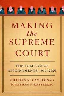 9780197680537-0197680534-Making the Supreme Court: The Politics of Appointments, 1930-2020