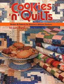 9780929589084-0929589084-Cookies 'n' Quilts: Recipes & Patterns for America's Ultimate Comforts