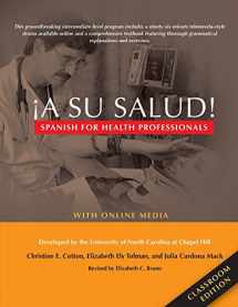 9780300214451-0300214456-¡A Su Salud!: Spanish for Health Professionals, Classroom Edition: With Online Media (English and Spanish Edition)
