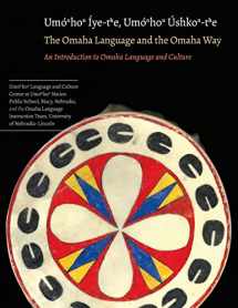 9781496200440-1496200446-The Omaha Language and the Omaha Way: An Introduction to Omaha Language and Culture