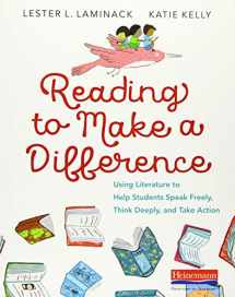 9780325098708-0325098700-Reading to Make a Difference: Using Literature to Help Students Speak Freely, Think Deeply, and Take Action