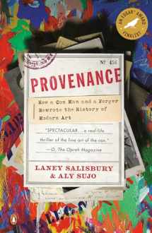9780143117407-0143117408-Provenance: How a Con Man and a Forger Rewrote the History of Modern Art