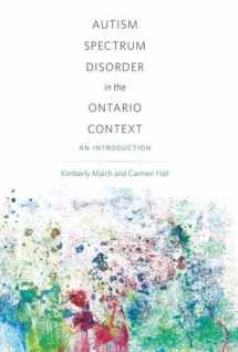 9781551309125-1551309122-Autism Spectrum Disorder in the Ontario Context: An Introduction