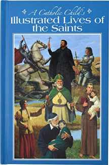 9780882711409-0882711407-A Catholic Child's Illustrated Lives of the Saints