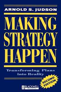 9781557867216-1557867216-Making Strategy Happen: Transforming Plans into Reality