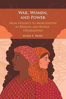 9781108401517-1108401511-War, Women, and Power: From Violence to Mobilization in Rwanda and Bosnia-Herzegovina