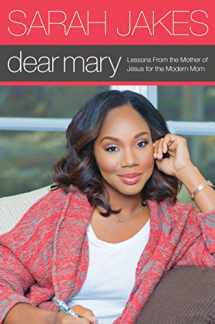9780764217470-076421747X-Dear Mary Itpe: Lessons from the Mother of Jesus for the Modern Mom