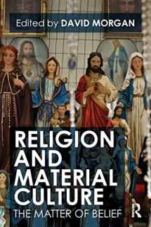 9780415481168-0415481163-Religion and Material Culture: The Matter of Belief