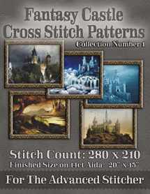 9781503089402-1503089401-Fantasy Castle Cross Stitch Patterns: Collection Number 1