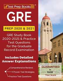 9781628459128-1628459123-GRE Prep 2020 & 2021: GRE Study Book 2020-2021 & Practice Test Questions for the Graduate Record Examination [Includes Detailed Answer Explanations]