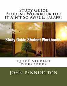 9781976018558-1976018552-Study Guide Student Workbook for It Ain't So Awful, Falafel: Quick Student Workbooks