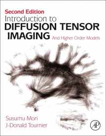 9780123983985-0123983983-Introduction to Diffusion Tensor Imaging: And Higher Order Models