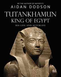 9781649031617-1649031610-Tutankhamun, King of Egypt: His Life and Afterlife (Lives and Afterlives)