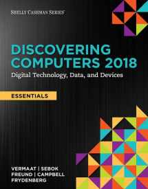 9781337285117-1337285110-Discovering Computers, Essentials ©2018: Digital Technology, Data, and Devices