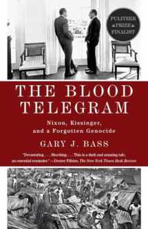 9780307744623-0307744620-The Blood Telegram: Nixon, Kissinger, and a Forgotten Genocide (Pulitzer Prize Finalist)