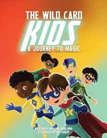 9781951600020-1951600029-The Wild Card Kids: A Journey to Magic