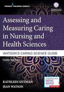 9780826195418-0826195415-Assessing and Measuring Caring in Nursing and Health Sciences: Watson’s Caring Science Guide