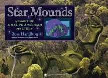 9781583944462-158394446X-Star Mounds: Legacy of a Native American Mystery