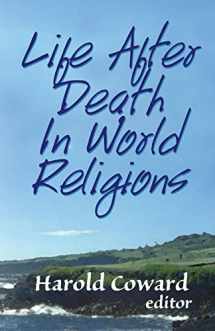 9781570751196-1570751196-Life After Death in World Religions (Faith Meets Faith)