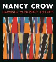 9781735278407-1735278408-Nancy Crow: Drawings: Monoprints and Riffs